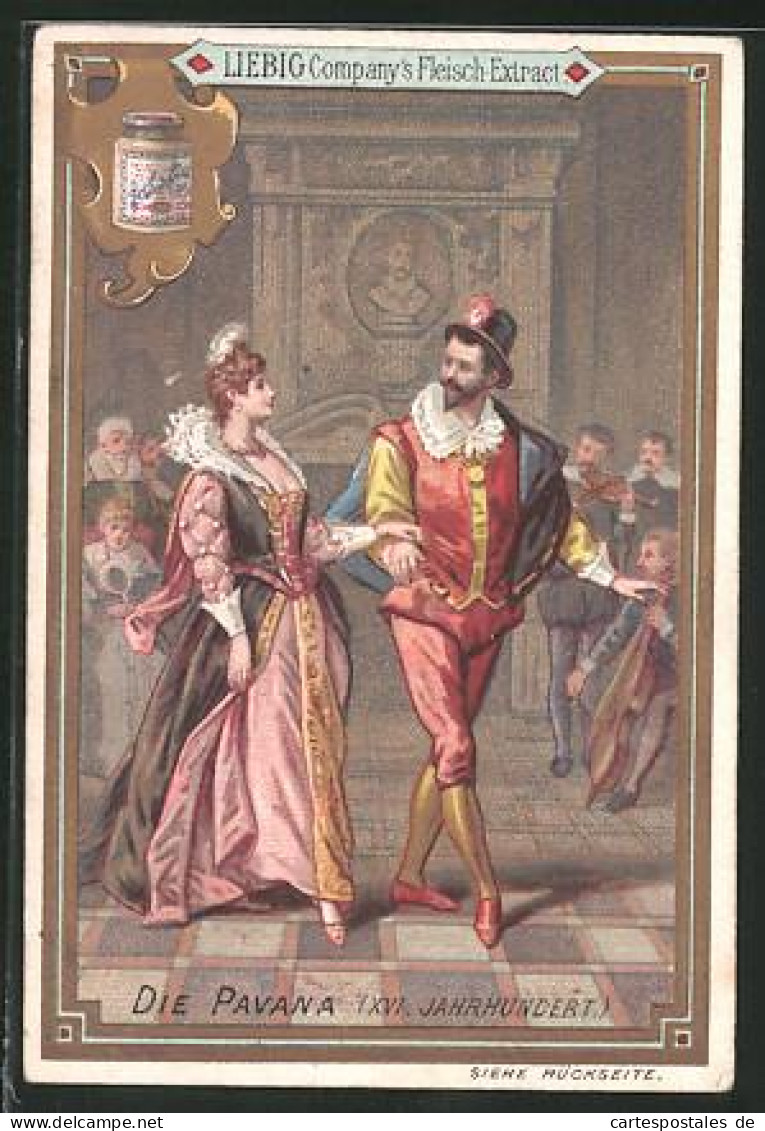 Sammelbild Liebig, Die Pavana, XVI. Jahrhundert, Mann Und Frau In Trachten Beim Tanz  - Liebig