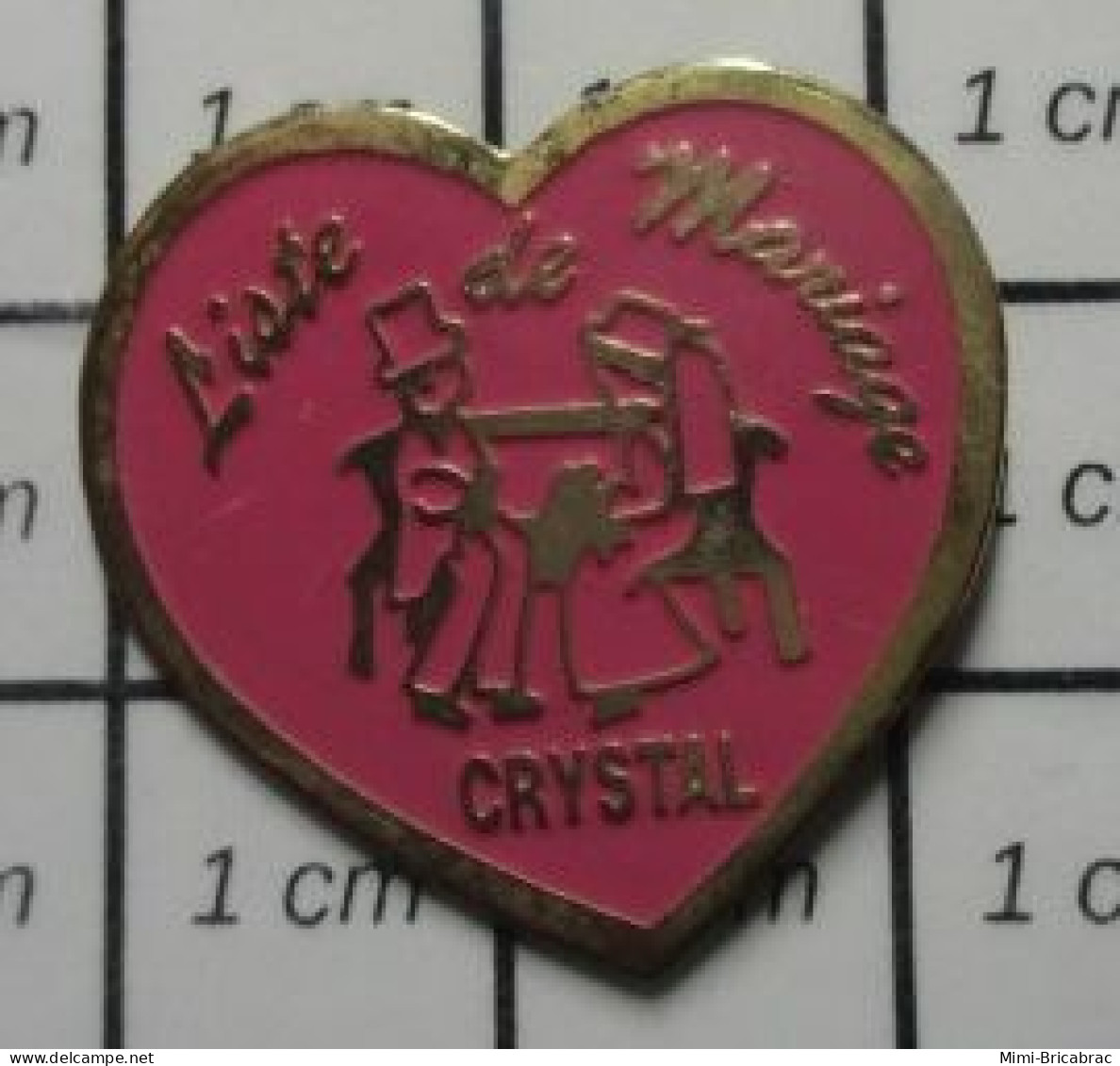 1818C Pin's Pins / Beau Et Rare / MARQUES / COEUR ROSE LISTE DE MARIAGE CRYSTAL Pas Lasse ? - Marche