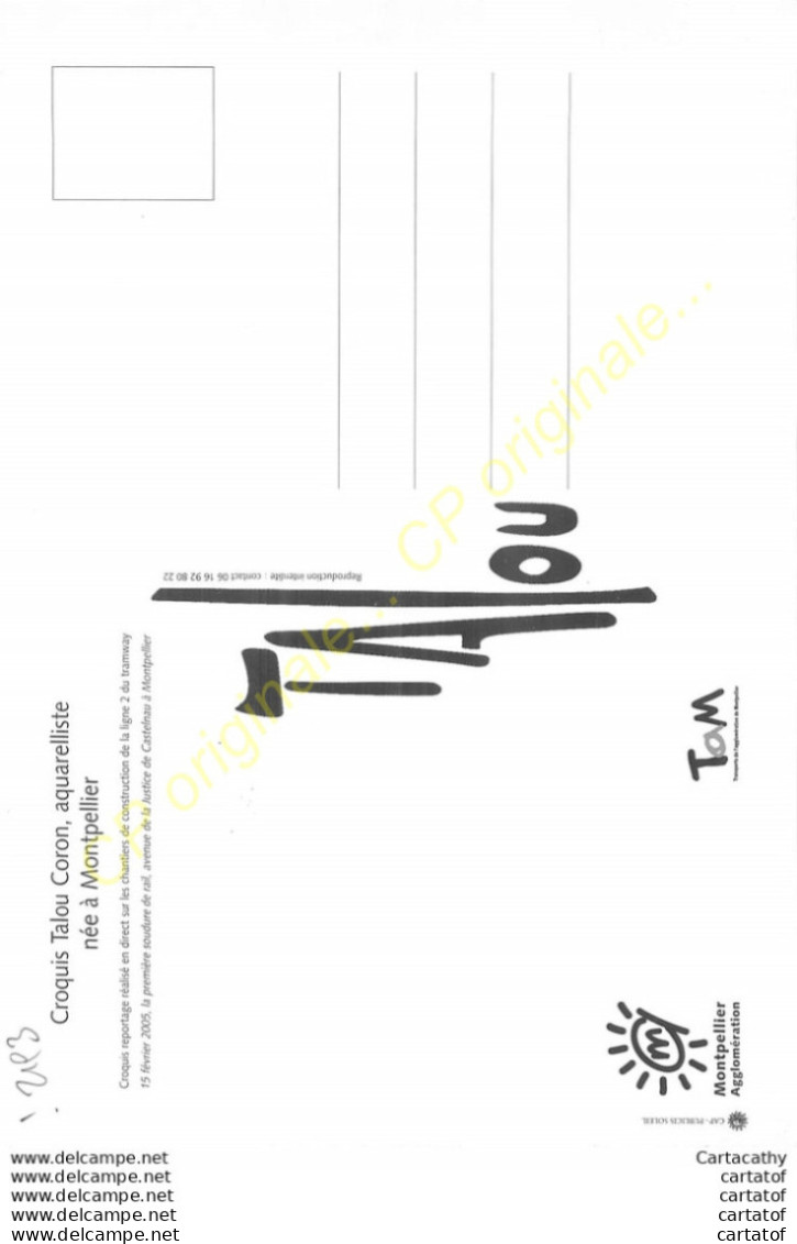 Croquis TALOU CORON .  Reportage Réalisé En Diect Sur Chantier De La Ligne 2 Du Tramxway Février 2005 MONTPELLIER TAM - Montpellier