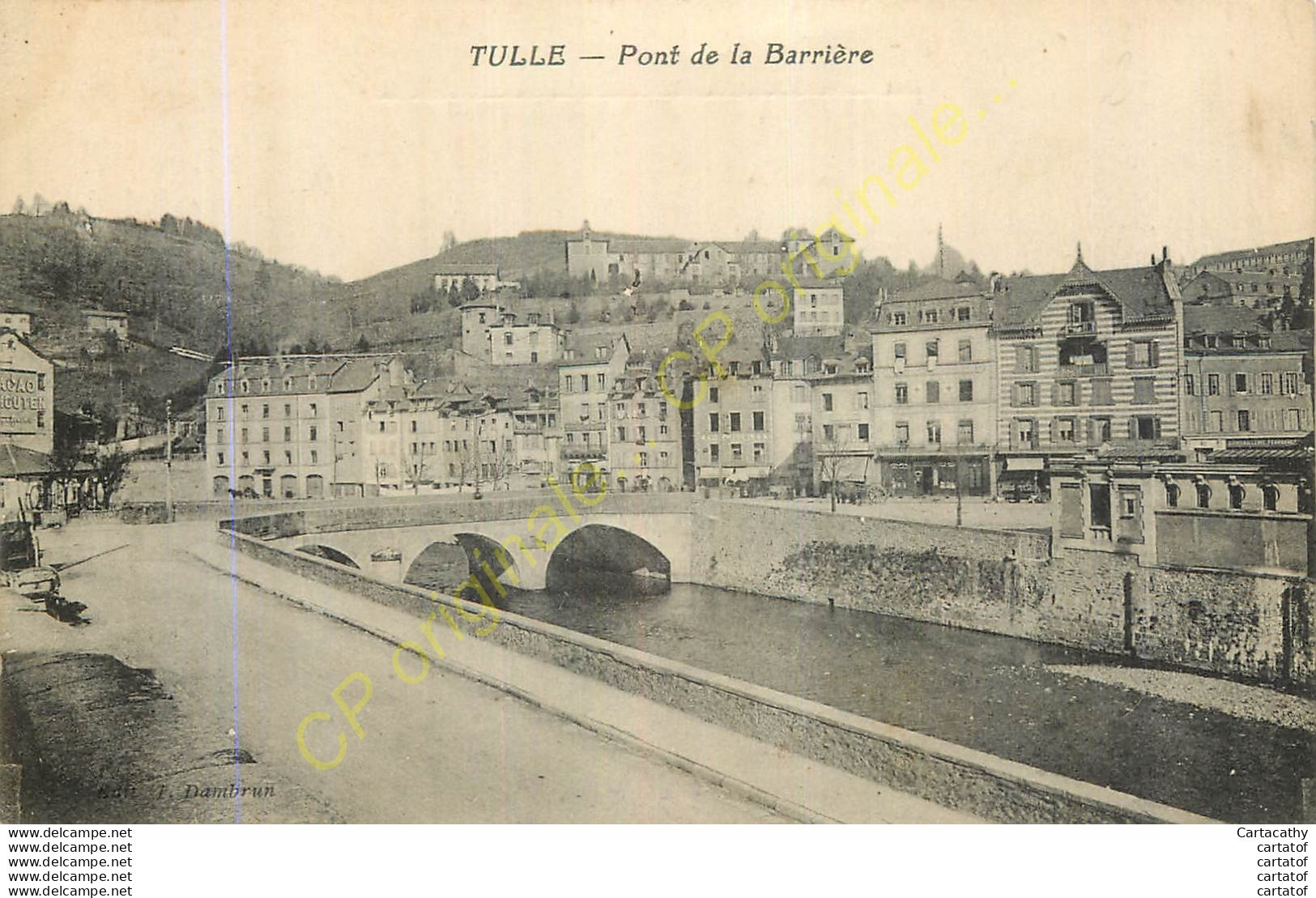 19.  TULLE . Pont De La Barrière . - Tulle