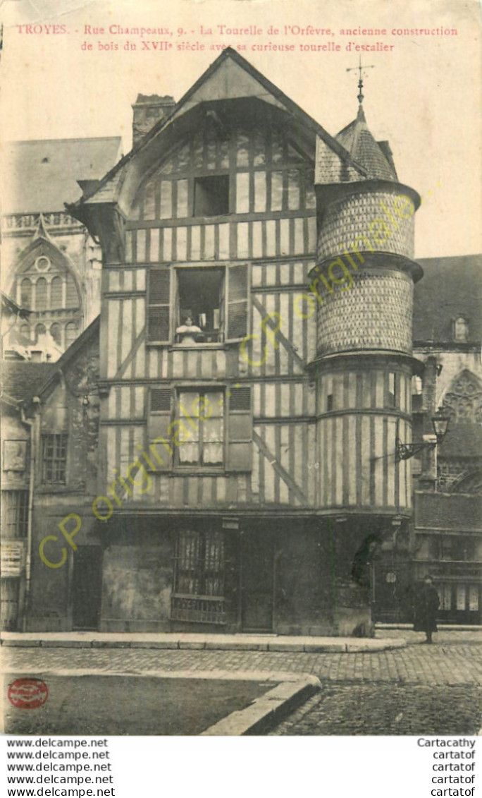 10.  TROYES .  La Tourelle De L'Orfèvre . - Troyes