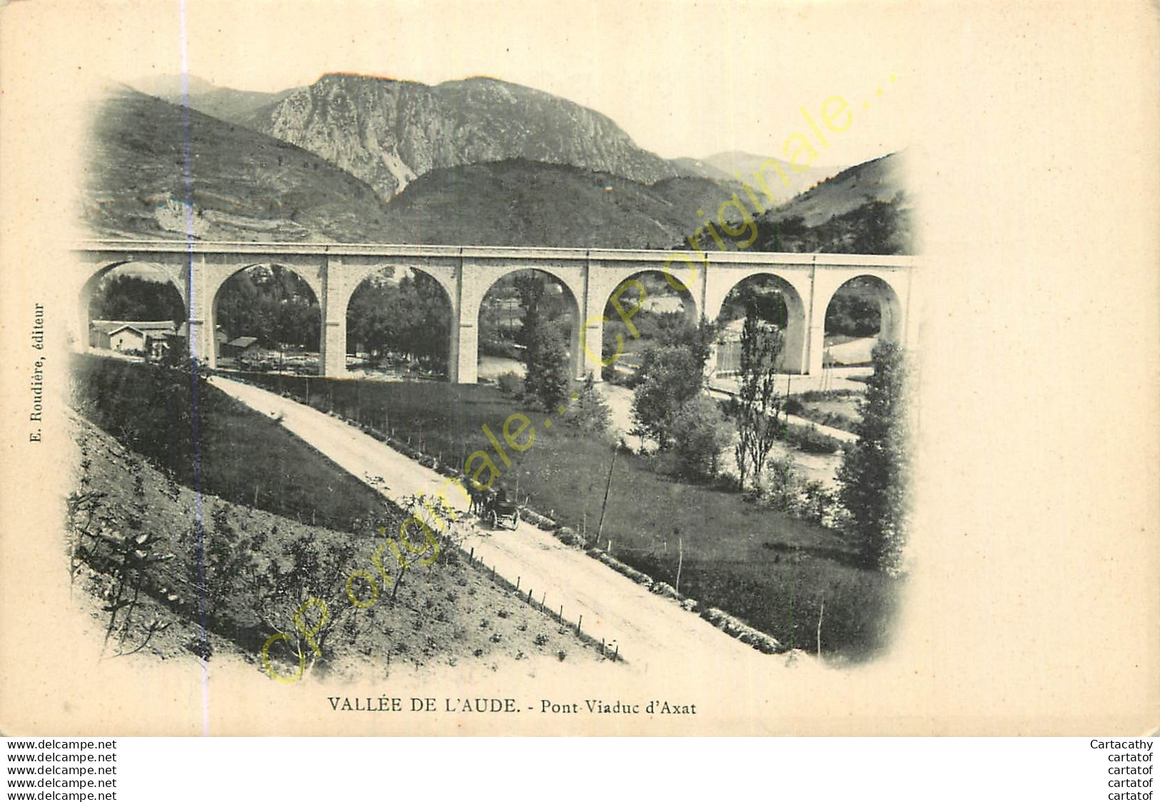 11.  AXAT .  Pont Viaduc .  VALLEE DE L'AUDE . - Axat