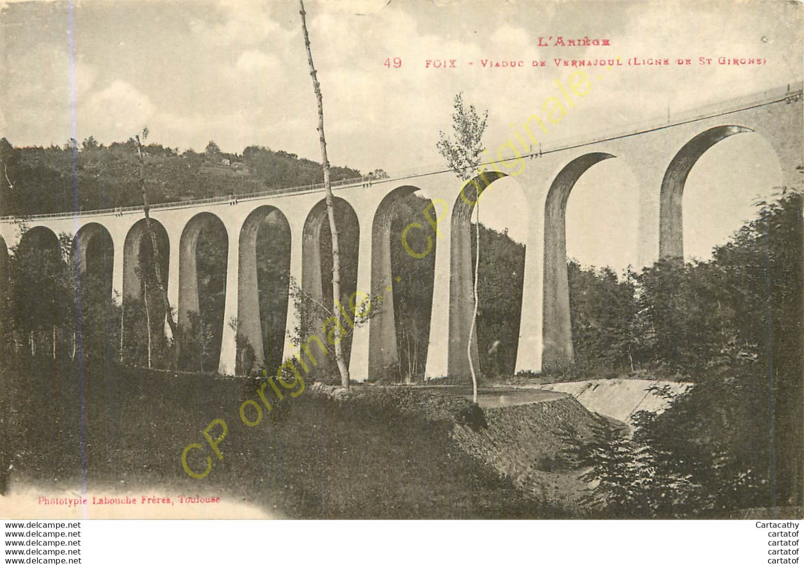 09.  FOIX .  Viaduc De Vernajoul .  CPA LABOUCHE FRERES TOULOUSE . - Foix