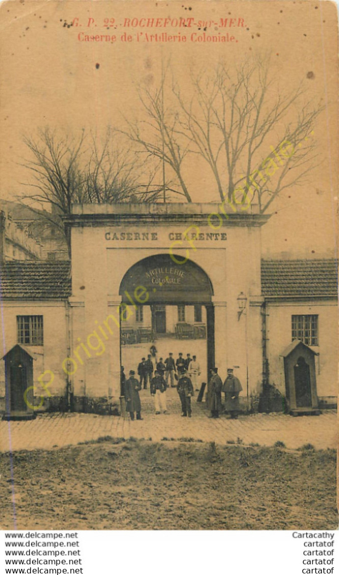 17.  ROCHEFORT Sur MER .  Caserne De L'Artillerie Coloniale .  CASERNE CHARENTE . - Rochefort