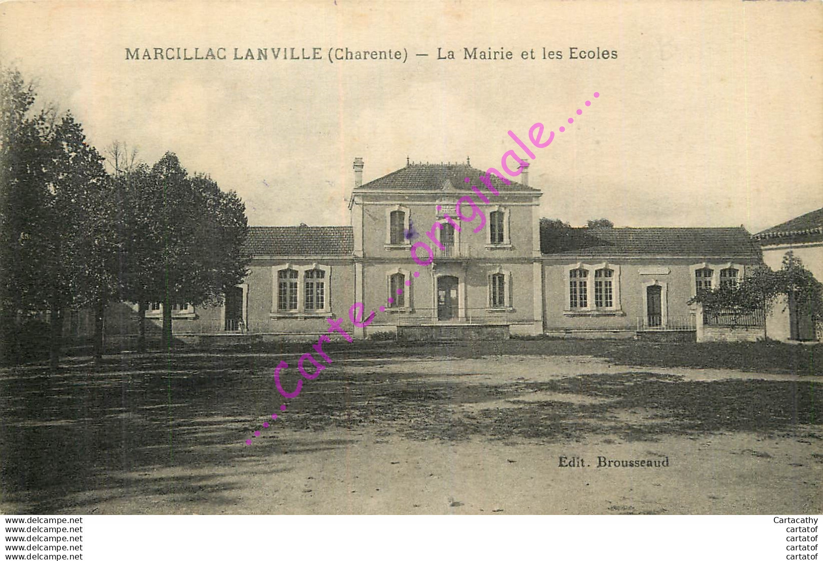 16.  MARCILLAC LANVILLE .  La Mairie Et Les Ecoles . - Altri & Non Classificati