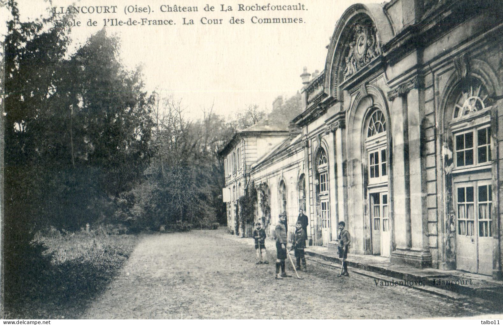 60 - Liancourt - Château De Larochefoucault - Ecole De L’Île De France - La Cour Des Communes - Liancourt