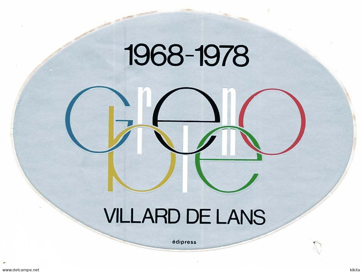 Autocollant VILLARD DE LANS 10ème Anniversaire Des X° Jeux Olympiques D'Hiver De Grenoble 1968 Olympic Games 68 - Andere & Zonder Classificatie