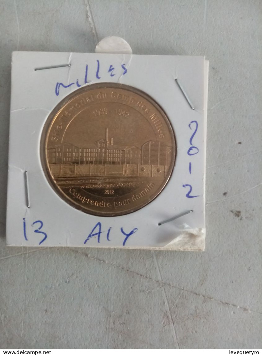 Médaille Touristique Monnaie De Paris 13 Les Milles 2012 - 2012