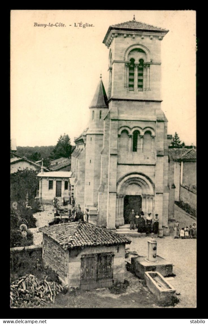 55 - BUSSY-LA-COTE - L'EGLISE - SANS EDITEUR - Other & Unclassified