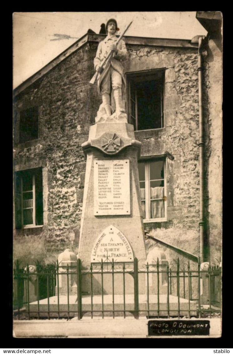 55 - BREHEVILLE - LE MONUMENT AUX MORTS - CARTE PHOTO ORIGINALE - VOIR ETAT - Sonstige & Ohne Zuordnung