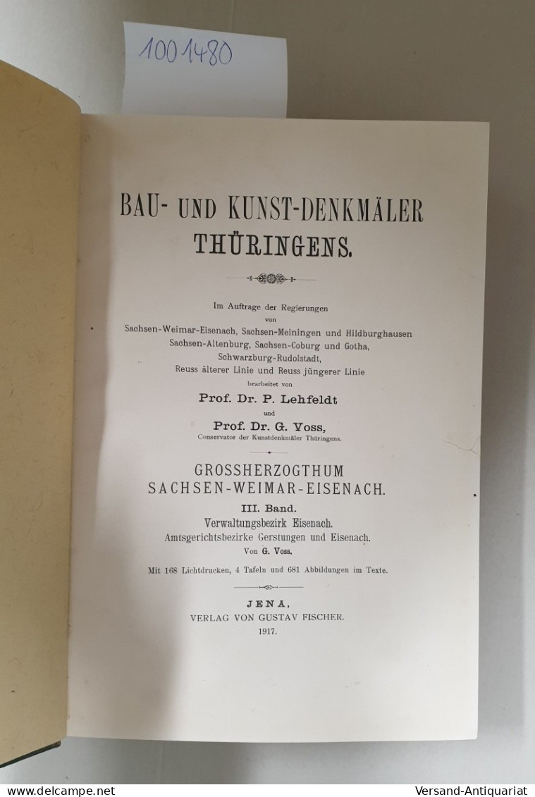 Bau- Und Kunst-Denkmäler Thüringens : III. Band , 2. Abtheilung :Verwaltungsbezirk Eisenach : Die Wartburg : - Andere & Zonder Classificatie