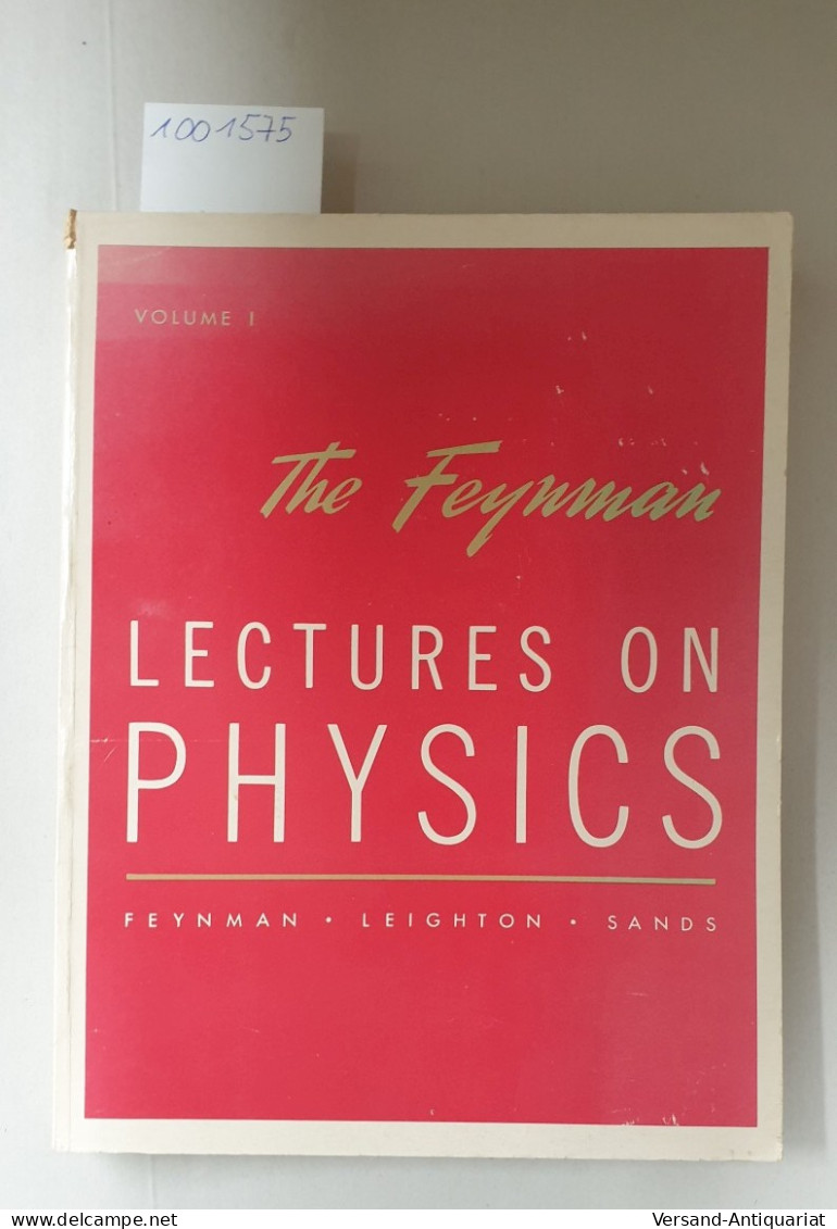 The Feyman Lectures On Physics: Vol.1 :  Mainly Mechanics, Radiation And Heat : - Andere & Zonder Classificatie