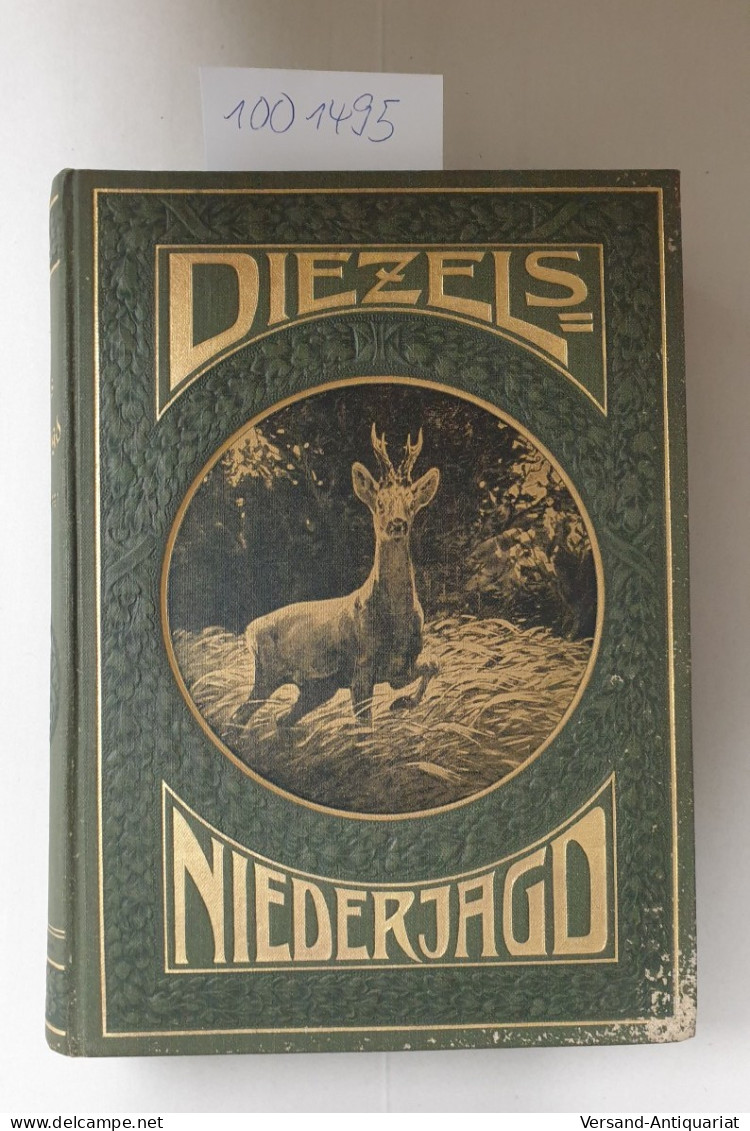 Diezels Niederjagd: Prachtausgabe : - Altri & Non Classificati