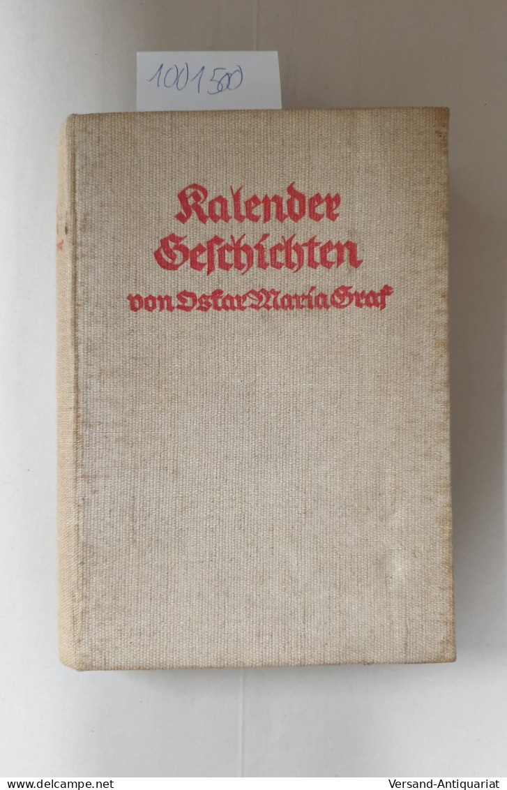 Kalender-Geschichte: 2 Bände In Einem Buch, Mit Federzeichungen Von Käthe Hoch. - Other & Unclassified