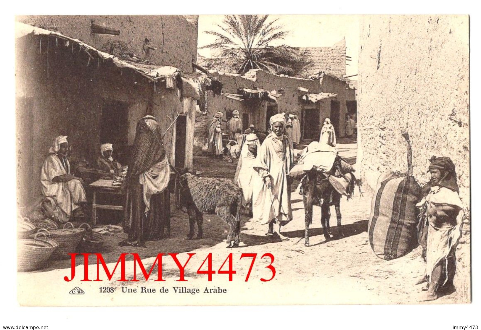 CPA - Une Rue De Village Arabe ( Bien Animée ) ( Village à Identifier ) N° 1298 - Edit C A P - Non Classés