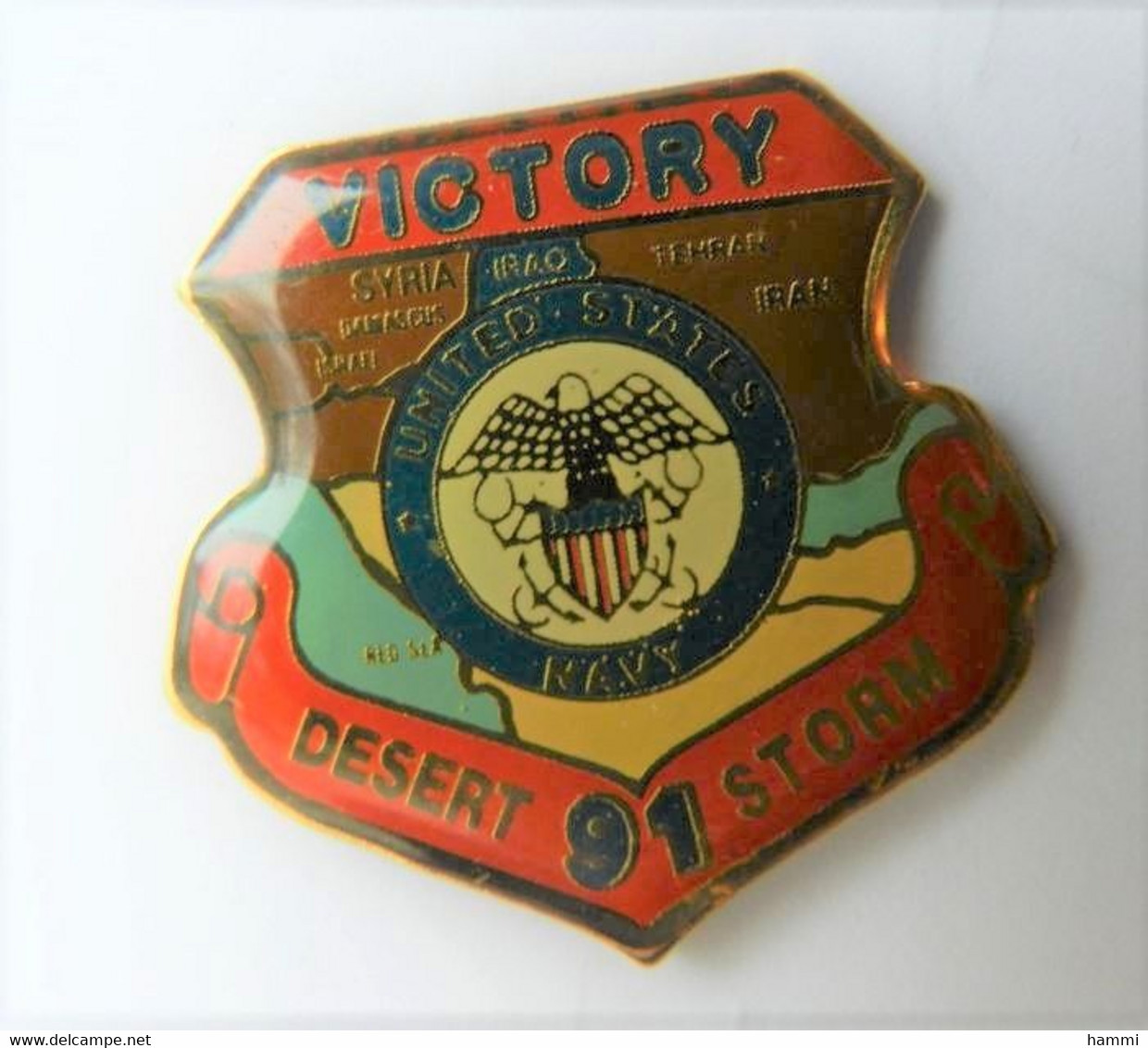 HH42 Pin's Guerre Du Golf War Kuwait Koweït IRAK US ARMY Désert Storm  Victory 91 In The Gulf Achat Immédiat - Army