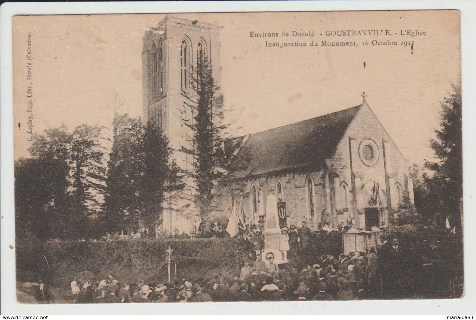 GOUSTRANVILLE - CALVADOS - L'EGLISE - INAUGURATION DU MONUMENT - 16 OCTOBRE 1921 - Sonstige & Ohne Zuordnung