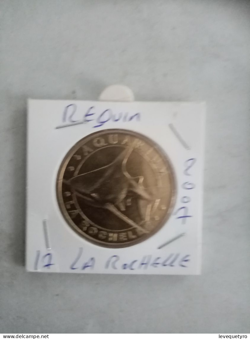 Médaille Touristique Monnaie De Paris 17 La Rochelle Requin 2007 - 2007