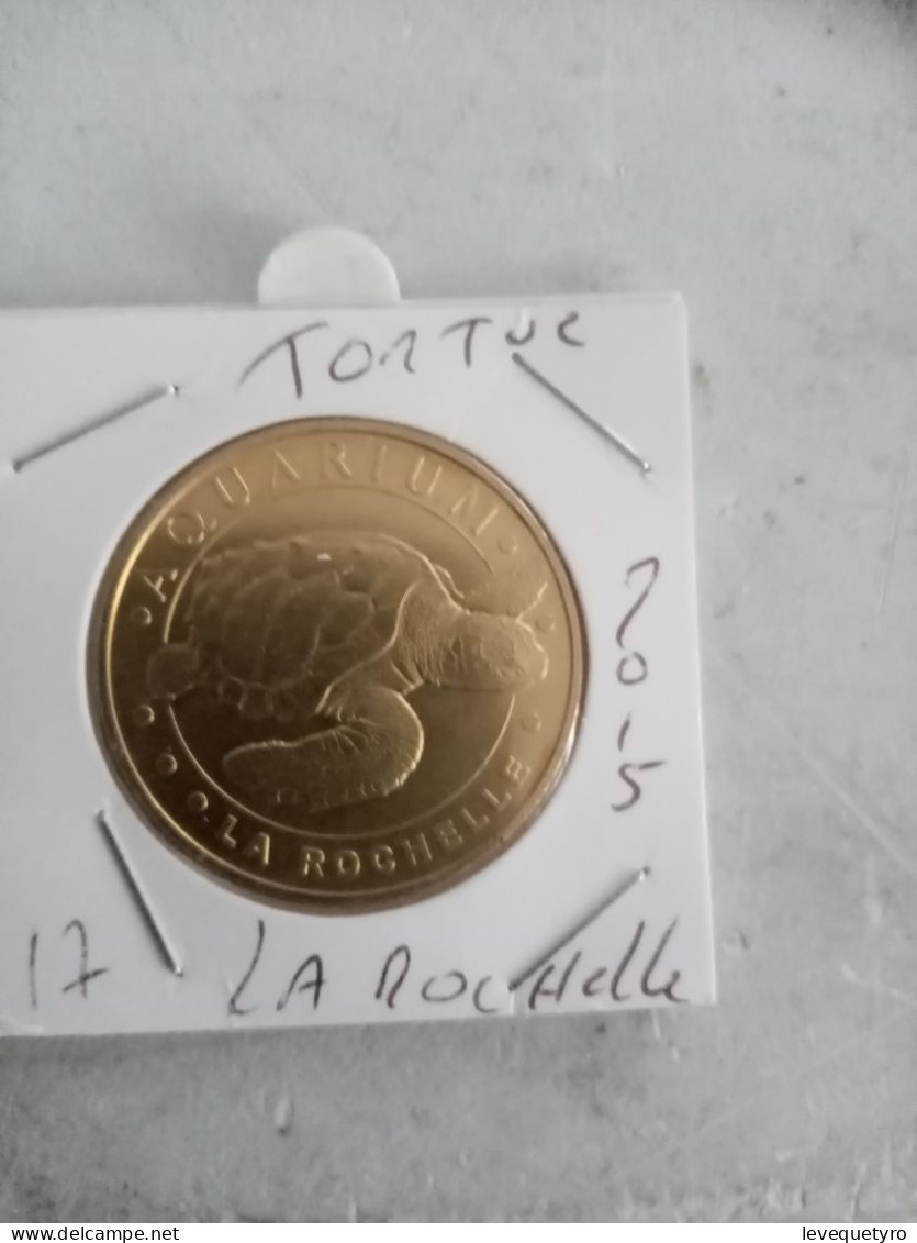 Médaille Touristique Monnaie De Paris 17 La Rochelle Tortue 2015 - 2015
