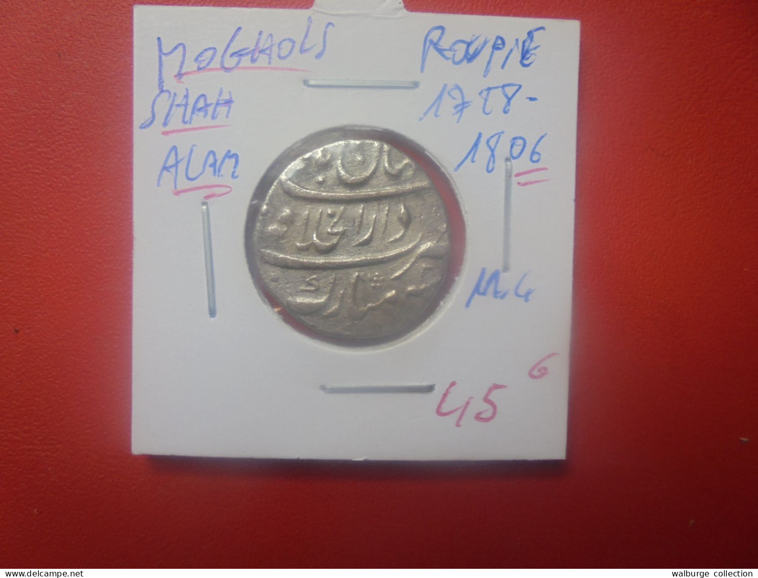 MOGHOLS SHAH ALAM (1728-1806) ROUPIE ARGENT (11,4 Gr) (A.2) - Indische Münzen