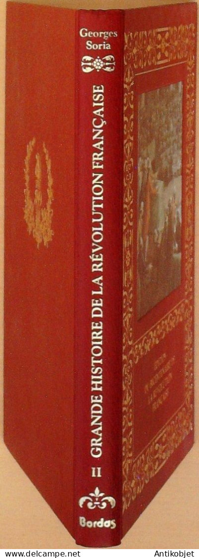 Révolution Française Bicentenaire Georges Soria 1988 Vol 2 - 5. Guerras Mundiales