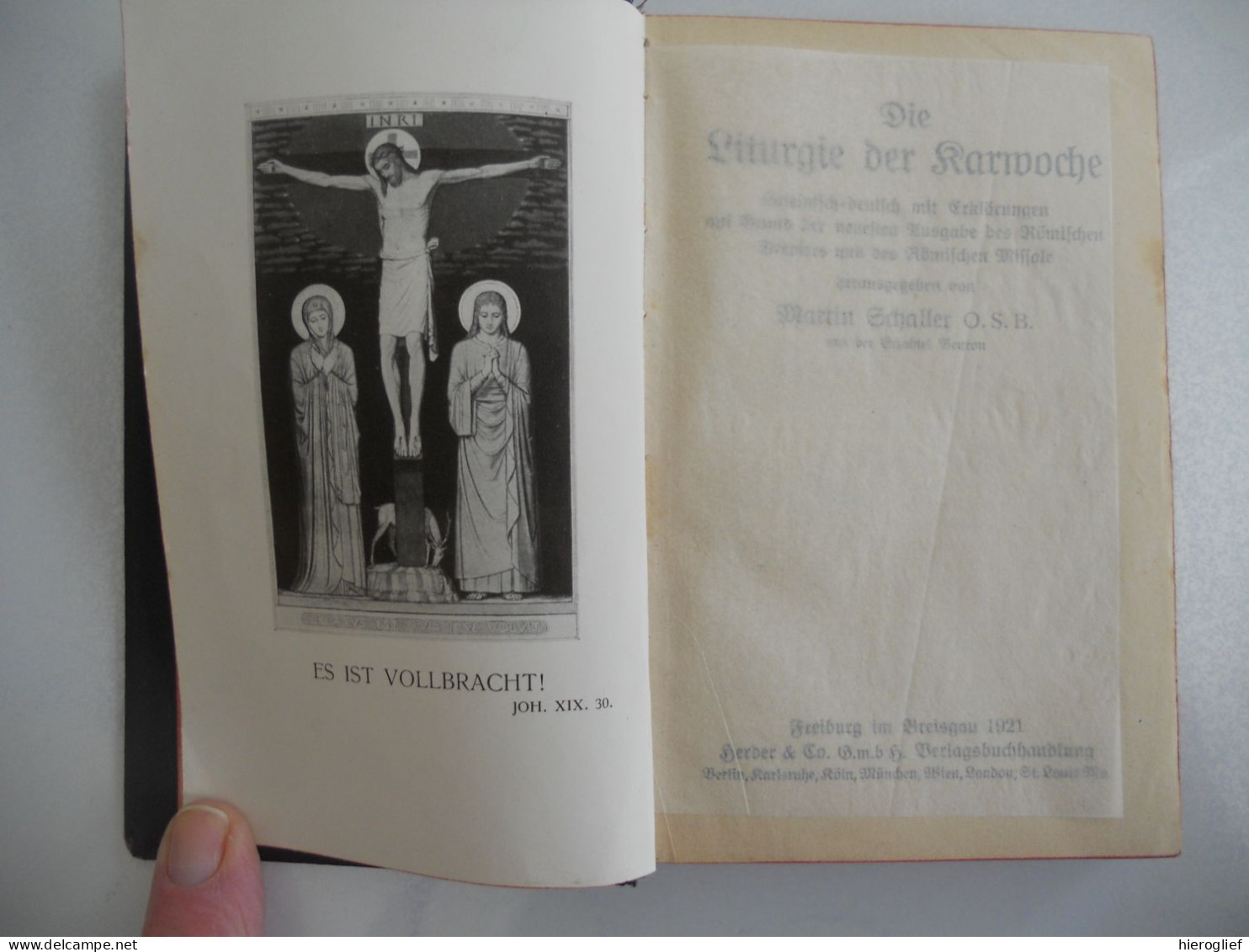 Die Liturgie Der Karwoche Lateinisch Deutsch Mit Erklärungen - Martin Schaller OSB / Freiburg Herder & Co 1921 - Libros Antiguos Y De Colección