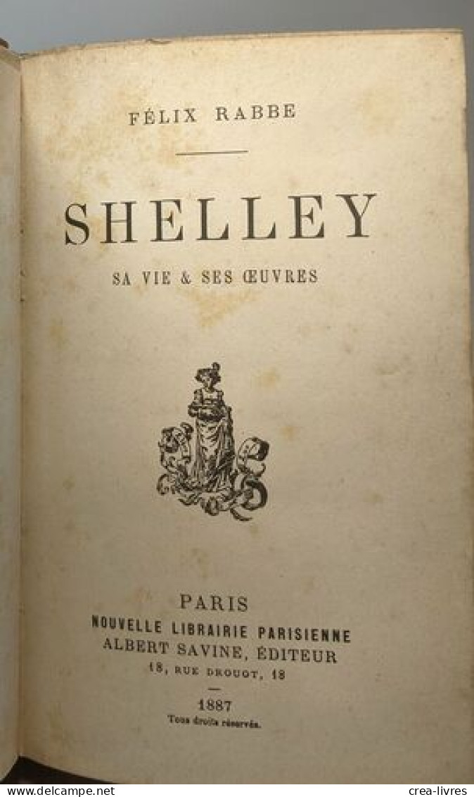Shelley Sa Vie & Ses Oeuvres - Biographien