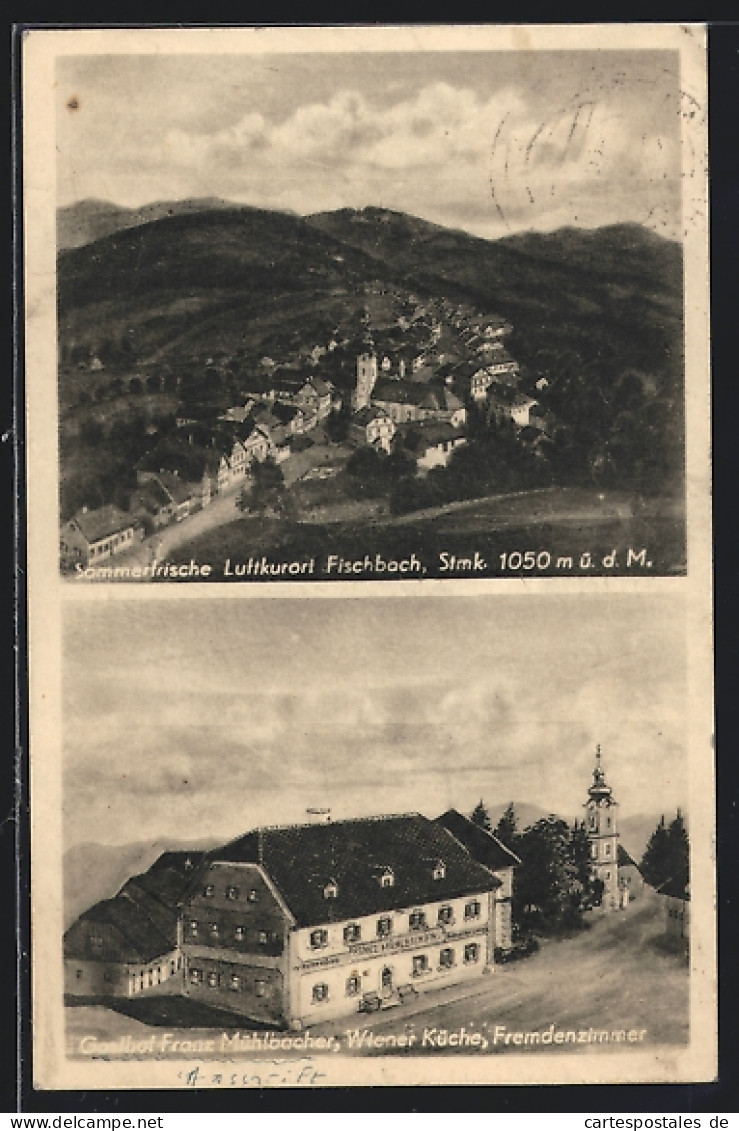 AK Fischbach /Stmk., Gasthof Franz Mühlbacher, Ortsansicht Mit Kirche  - Other & Unclassified