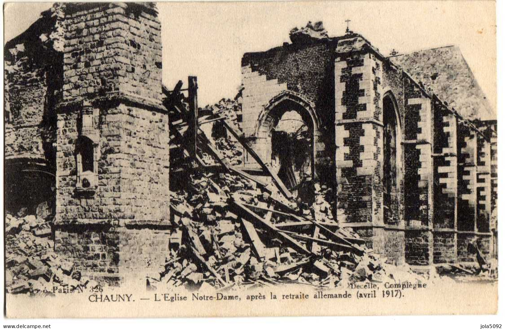 02 - CHAUNY - L'Eglise Après La Retraite Allemande - Chauny