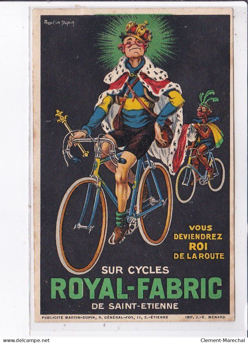 PUBLICITE : Cycles Royal Fabric De Saint Etienne (illustrée Par Martin Dupin) (vélo - Moto) - Très Bon état - Reclame