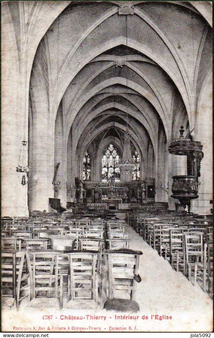 02 - CHATEAU-THIERRY - Intérieur De L'Eglise - Chateau Thierry