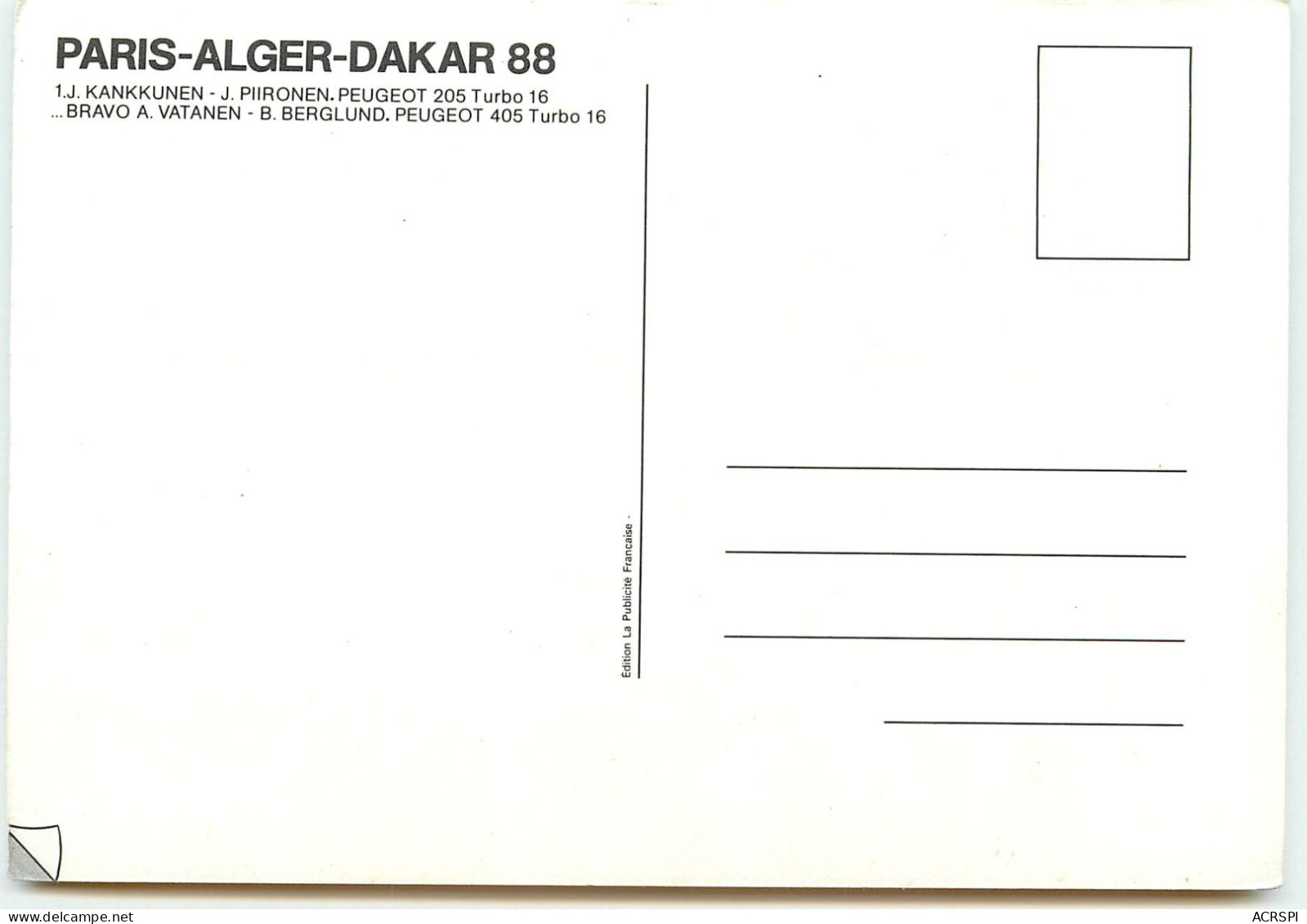 PARIS ALGER DAKAR 1988 Peugeot 205 Turbo 16 KANKKUNEN Piironen Vatanen Berglund(scan Recto-verso) QQ 1174 - Senegal