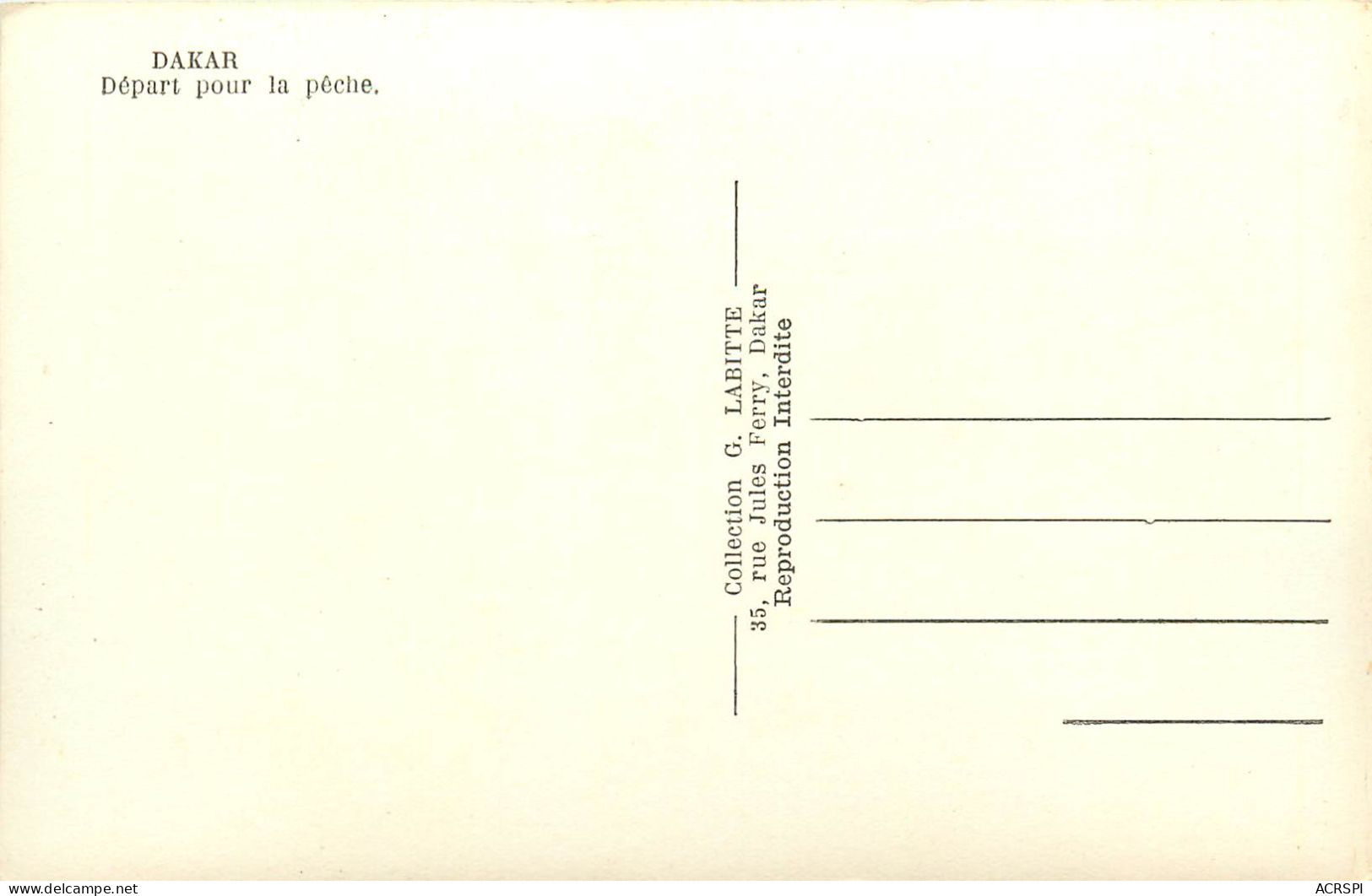 SENEGAL   DAKAR. DEPART POUR LA PECHE . ANNEES 1950 édition LABITTE  (scan Recto-verso) QQ 1159 - Senegal