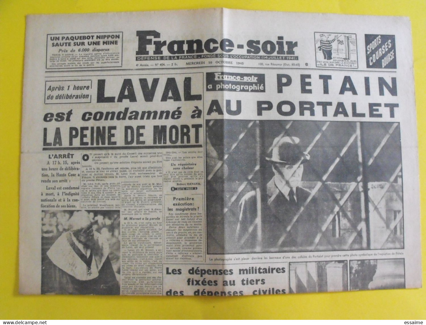 Journal France-Soir Du 10 Octobre 1945 Pétain Portalet Laval Condamné à Mort De Gaulle  Darnand Leclerc Saïgon Indochine - Otros & Sin Clasificación