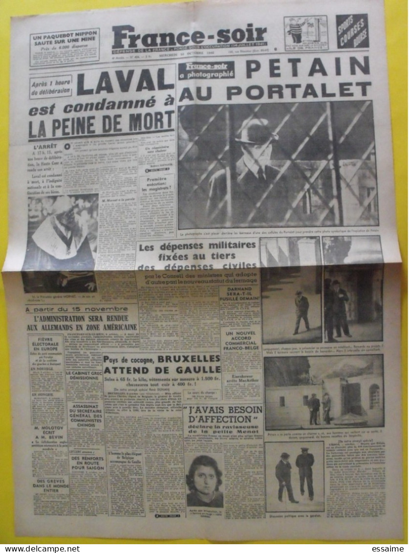 Journal France-Soir Du 10 Octobre 1945 Pétain Portalet Laval Condamné à Mort De Gaulle  Darnand Leclerc Saïgon Indochine - Sonstige & Ohne Zuordnung