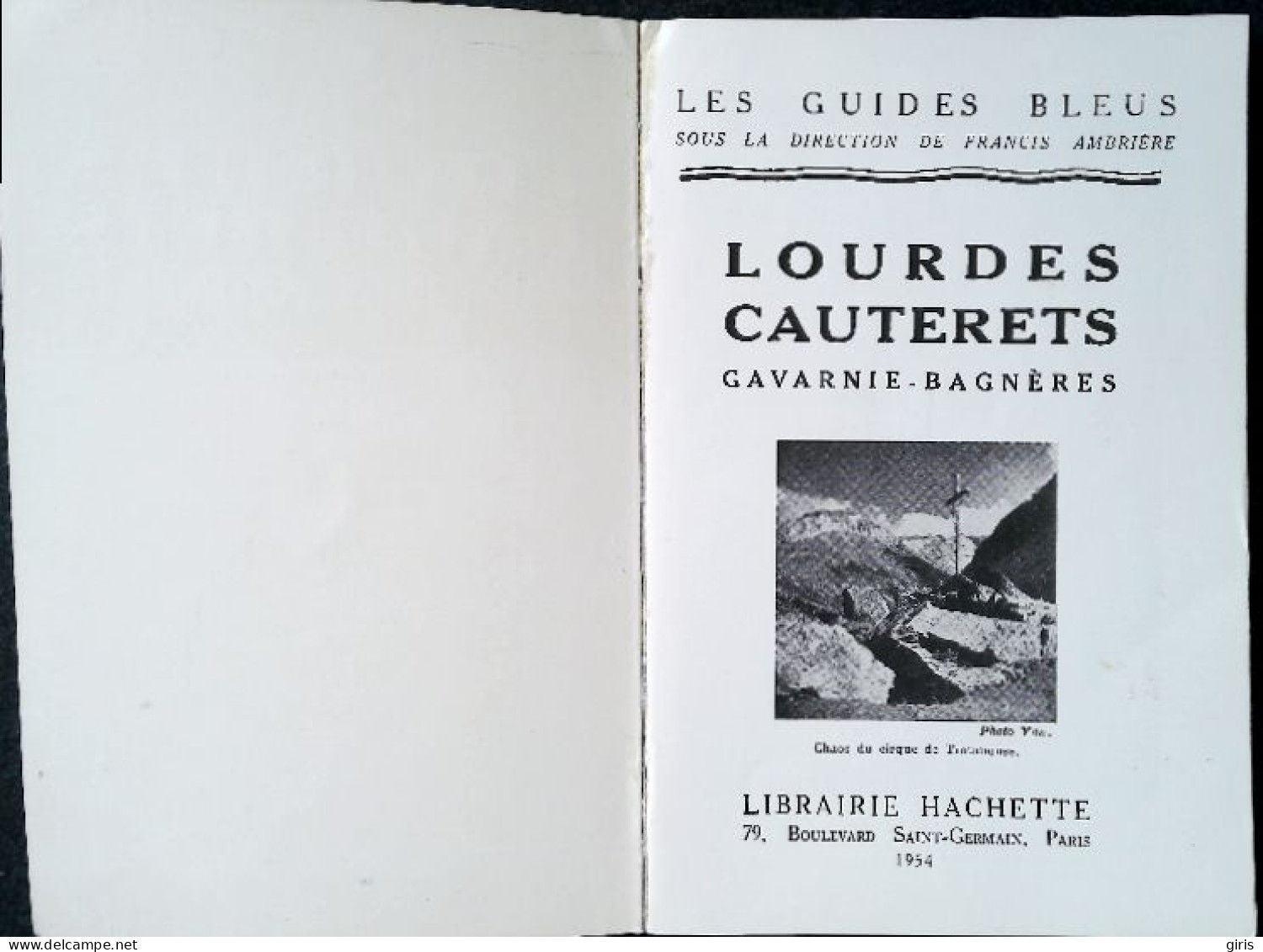 Livre - Tourisme - Hachette -Les Guides Bleus Illustrés - Lourdes Cauterets Gavarnie Bagnères - Tourism