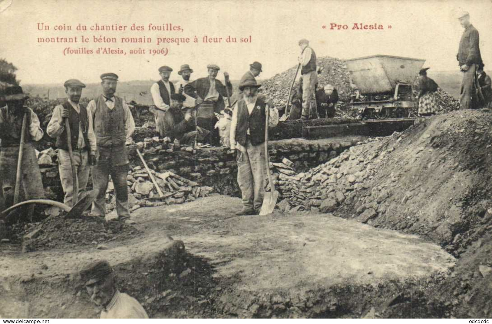 Pro Alesia Un Coin Du Chantier De Fouilles Montrant Le Béron Romain Ptesque à Fleur De Sol RV - Sonstige & Ohne Zuordnung