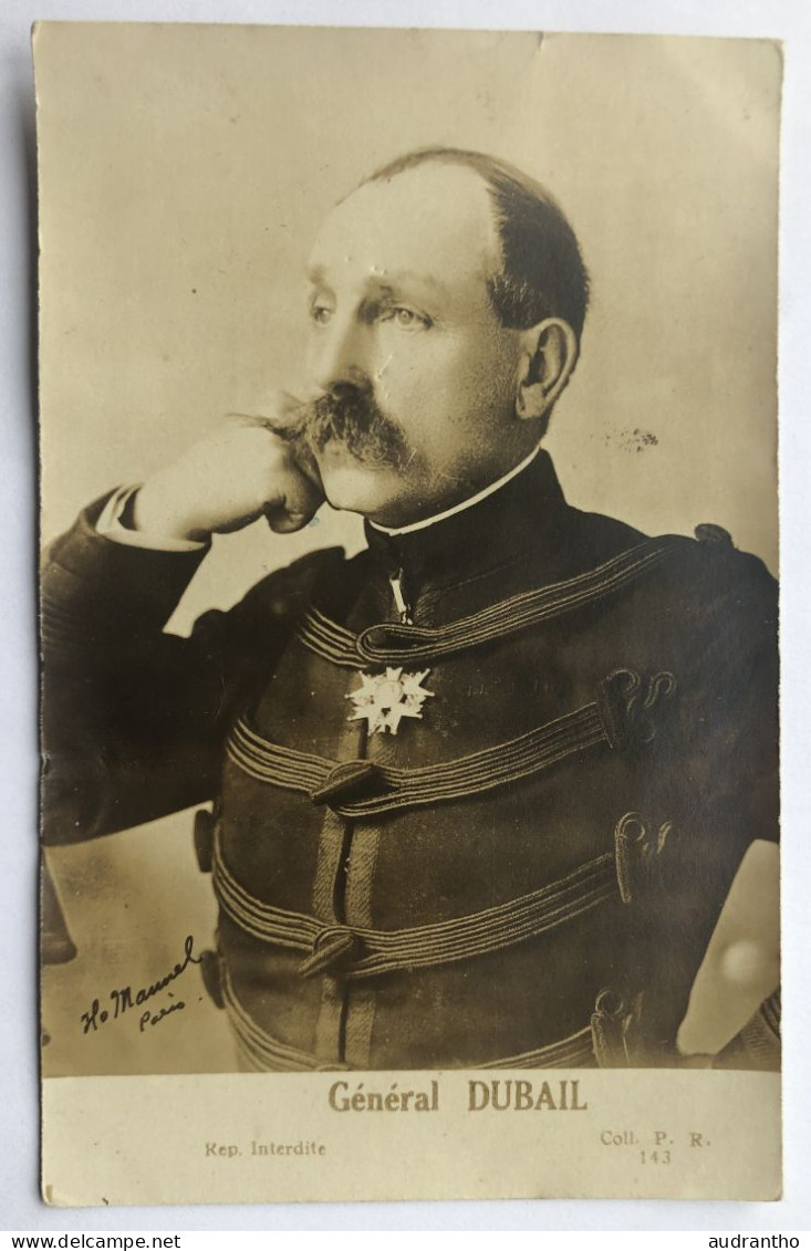 CPA Portrait Du Général Augustin DUBAIL Par Le Photographe H. Manuel Paris - Personen