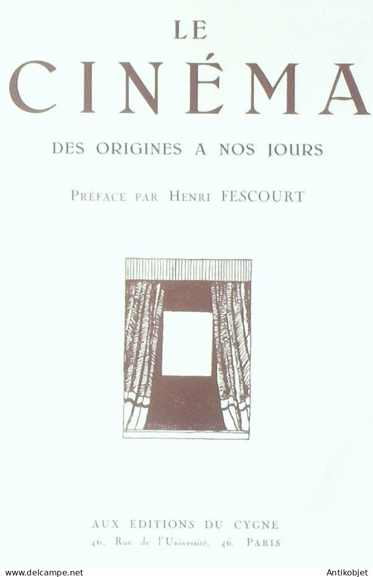 Le Cinéma Henri Fescourt 100 Exemplaires N°7 1932 Editions Du Cygne - Cinéma/Télévision