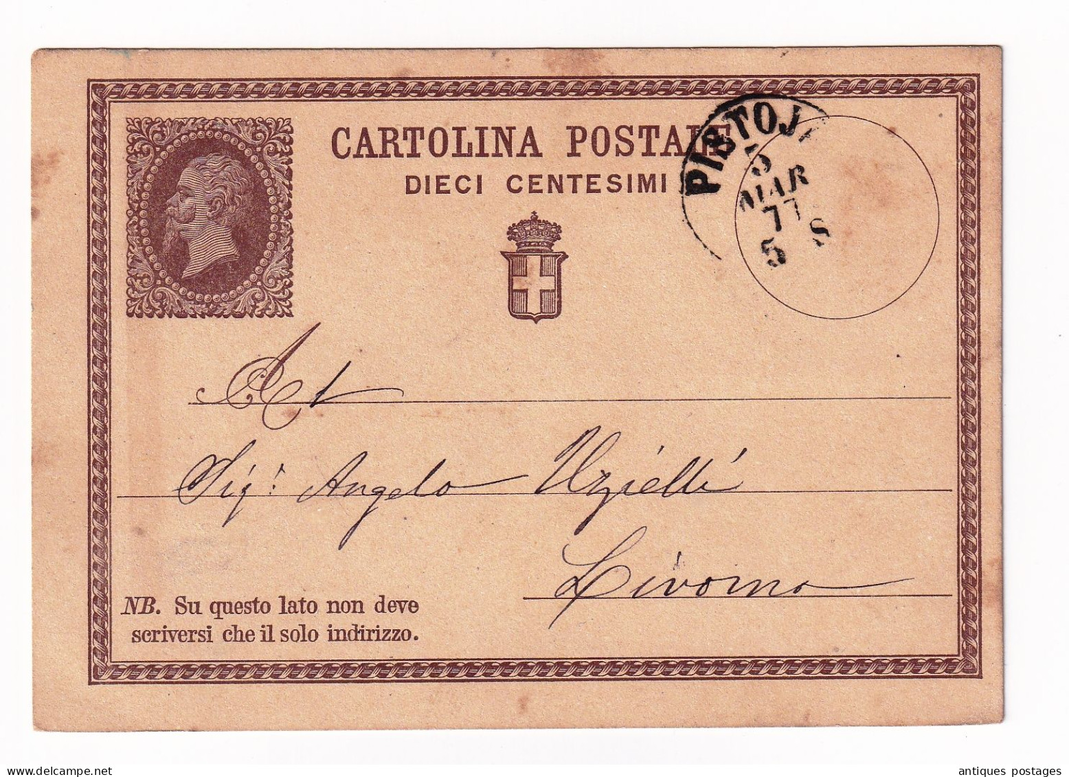 Postal Stationery 1877 Pistoia Italie Cartolina Postale Livorno - Postwaardestukken