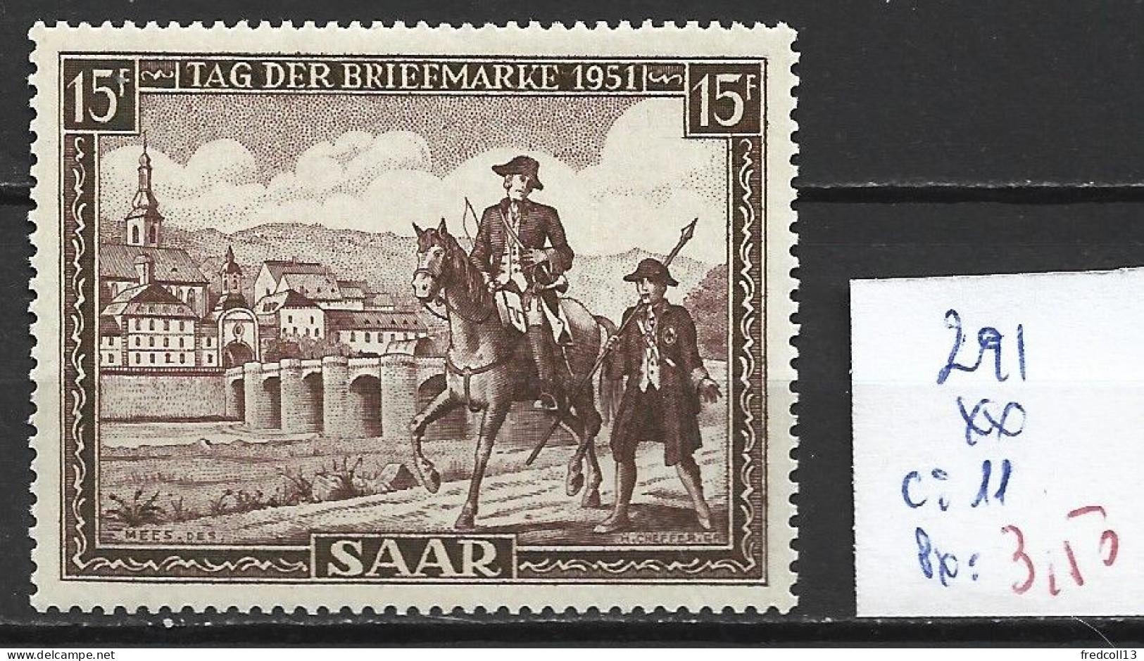 SARRE 291 ** Côte 11 € - Dag Van De Postzegel