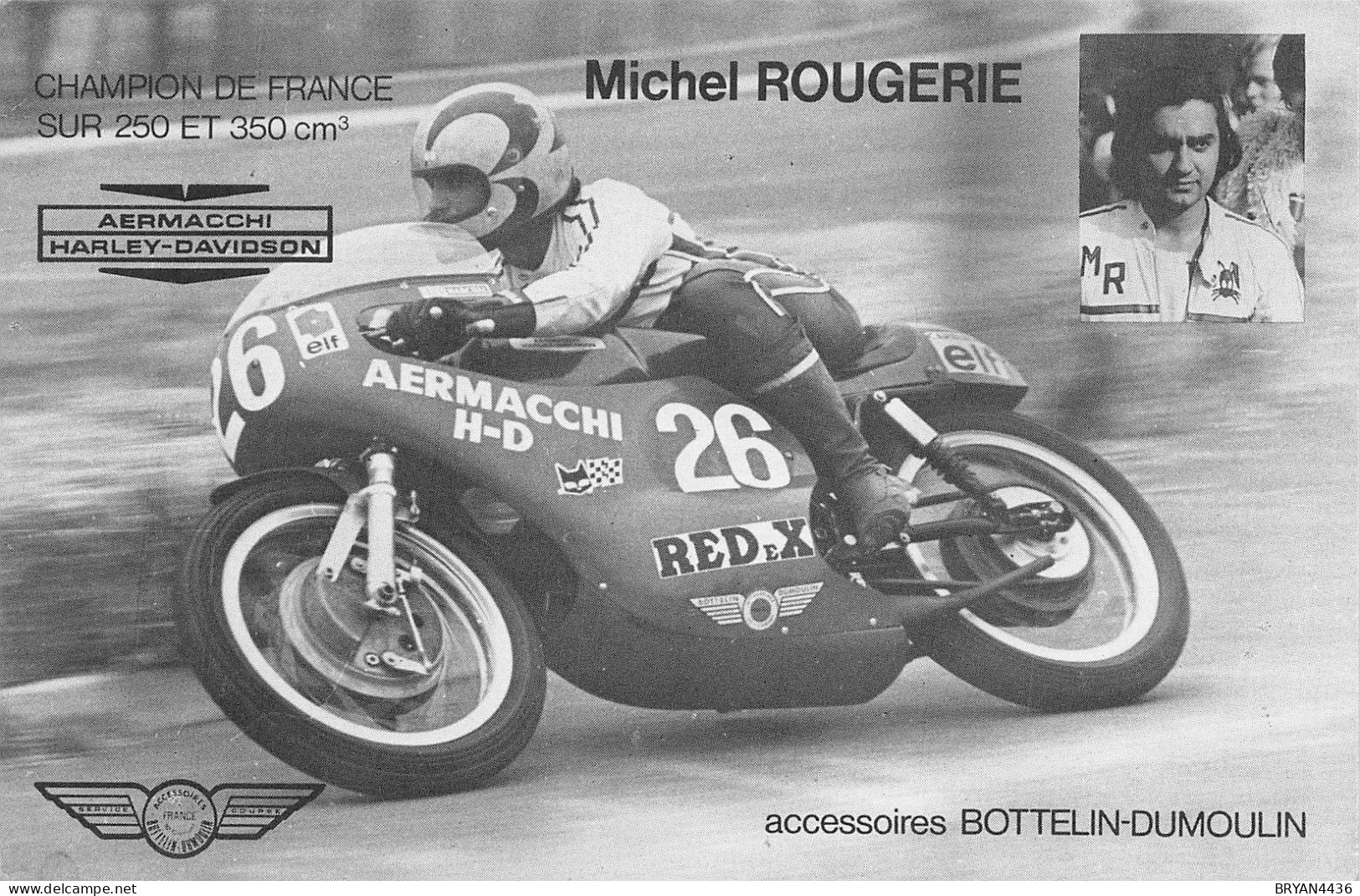 Michel ROUGERIE - PILOTE - SPORT MOTO - CHAMPION De FRANCE Sur 250 & 350 Cm3 - CARTE (9x14cm) Verso Vierge - Moto Sport