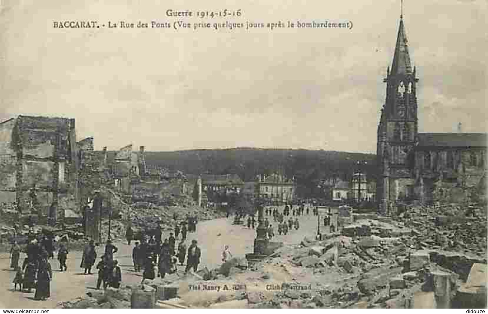 54 - Baccarat - Guerre 1914-15-16 - La Rue Des Ponts - Animée - Ruines - CPA - Voir Scans Recto-Verso - Baccarat