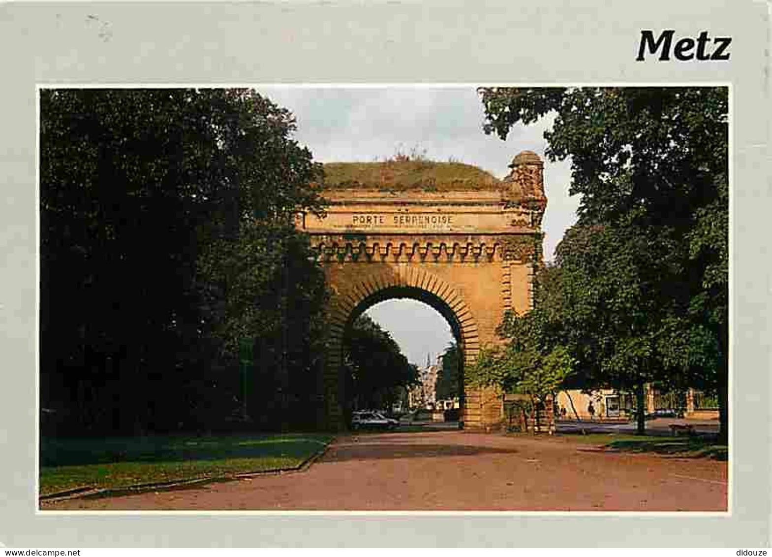 57 - Metz - La Porte Serpenoise - Flamme Postale De Metz - CPM - Voir Scans Recto-Verso - Metz