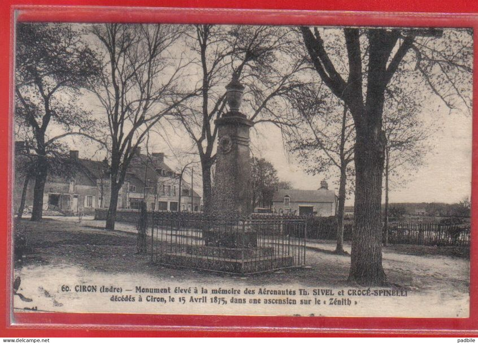 Carte Postale 36. Ciron Monument Des Aéronautes  Sivel Et Crocé Décédés Sur Le Ballon Dirigeable Zénith   Très Beau Plan - Autres & Non Classés