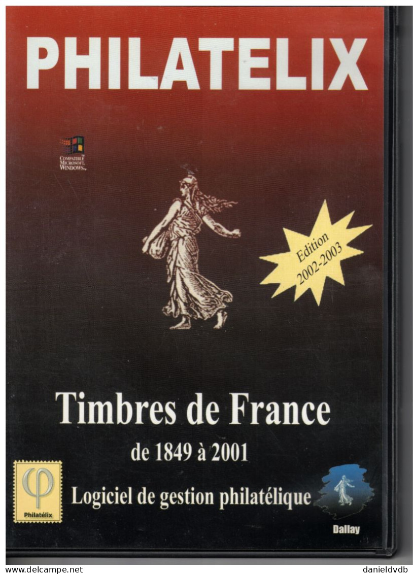 Timbres De FRANCE 1849 - 2001 Philatelix édition Dallay 2002-2003 1 CD-ROM - Français