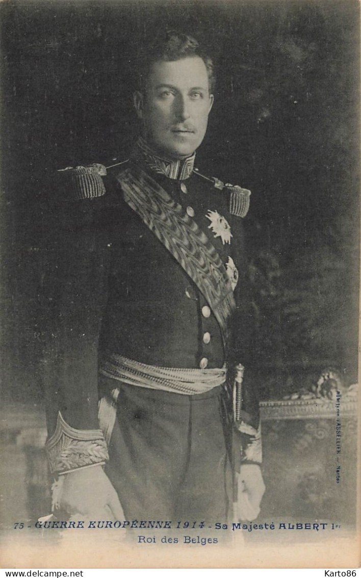 Militaria * Guerre Européenne 1914 N°75 * Sa Majesté ALBERT 1er Roi Belgique Royalty * King - War 1914-18