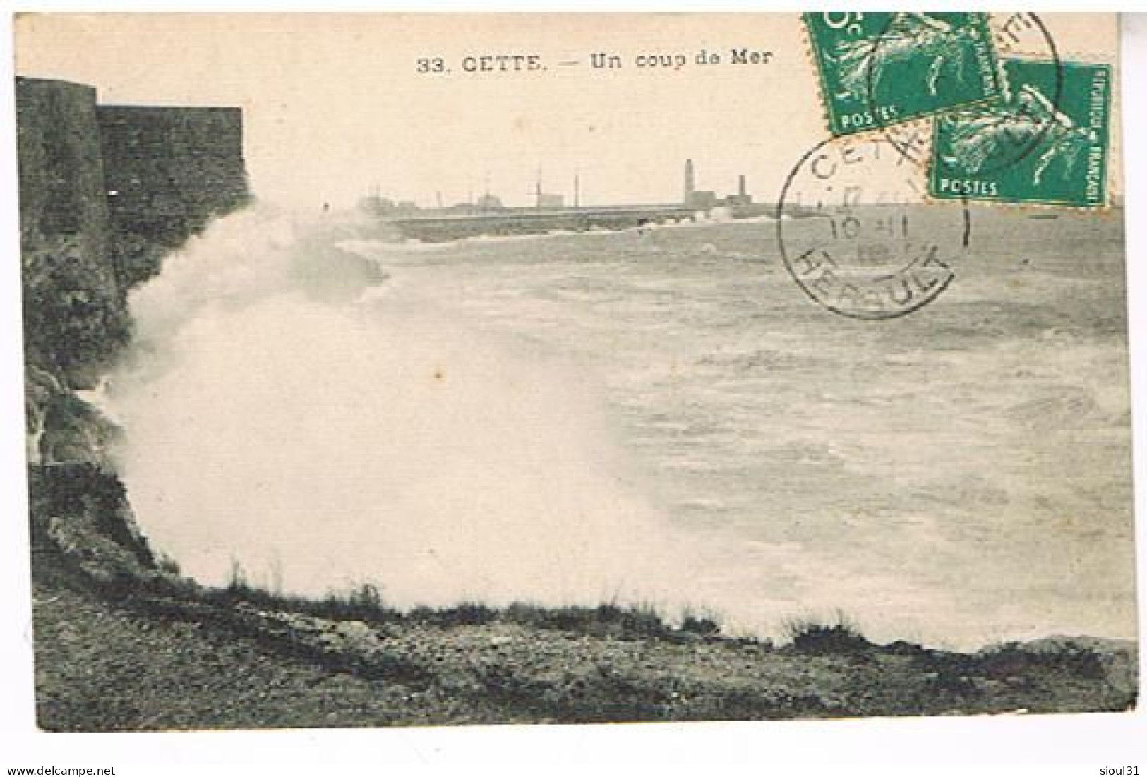 SETE CETTE  UN COUP DE MER  1910 - Sete (Cette)