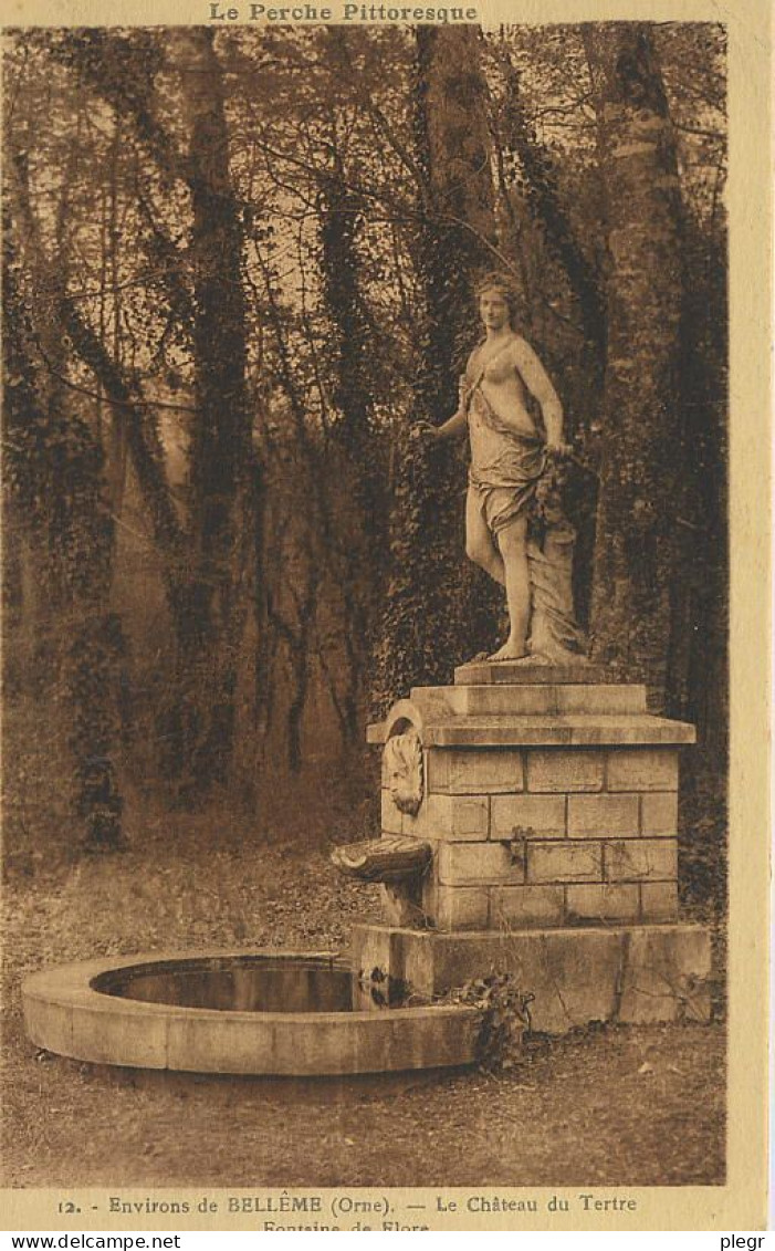 61038 01 03#1 - ENVIRONS DE BELLÊME - LE CHÂTEAU DU TERTRE - FONTAINE DE FLORE - Autres & Non Classés