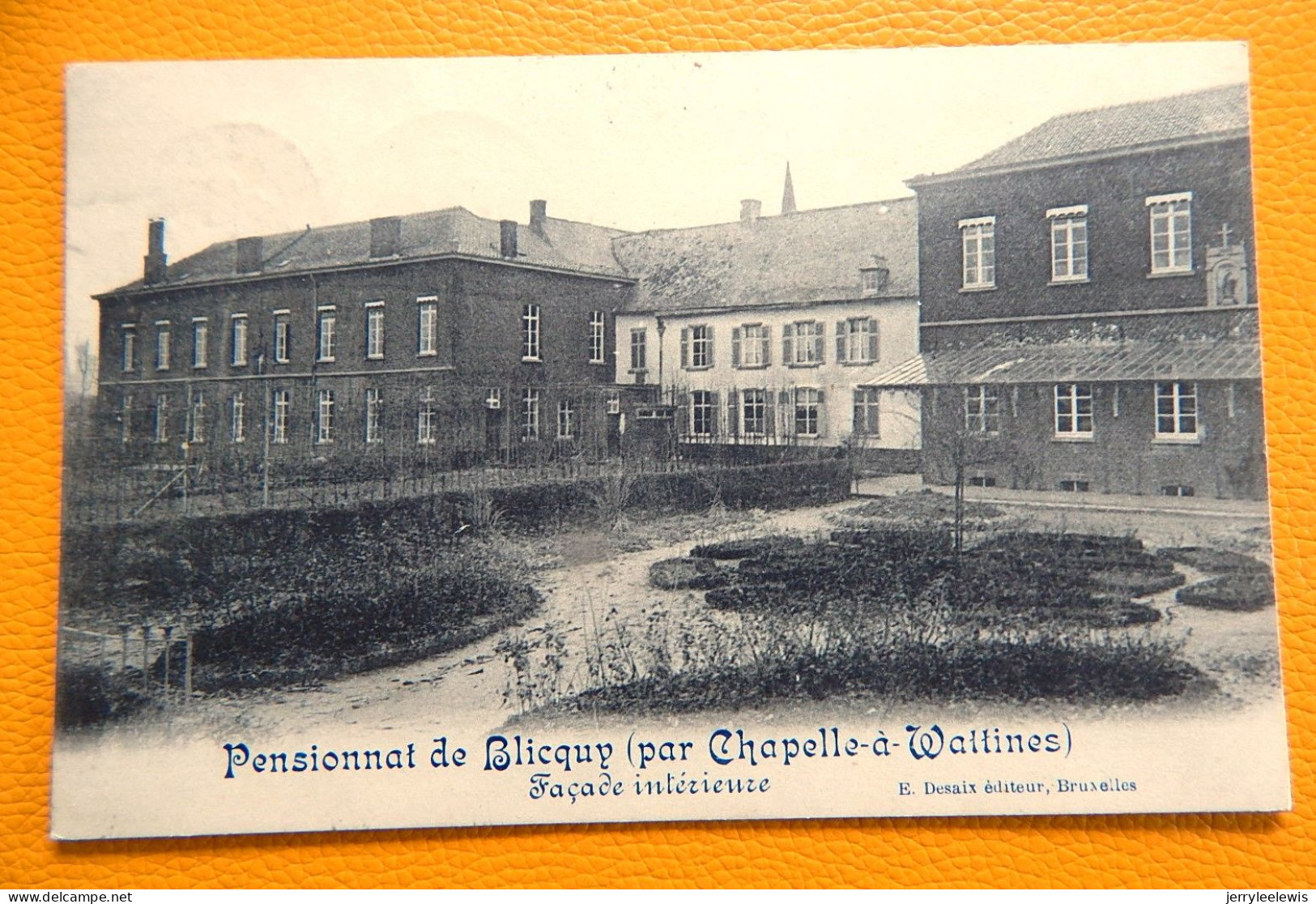 BLICQUY   - Pensionnat (Par Chapelle à Wattines) - Façade Intérieure  -  1912 - Ath